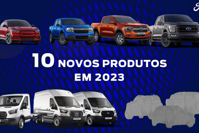 Ford fará dez lançamentos de produto em 2023